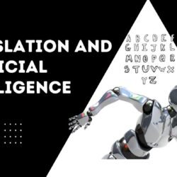 Artificial Intelligence In Translation: All You Need To Know