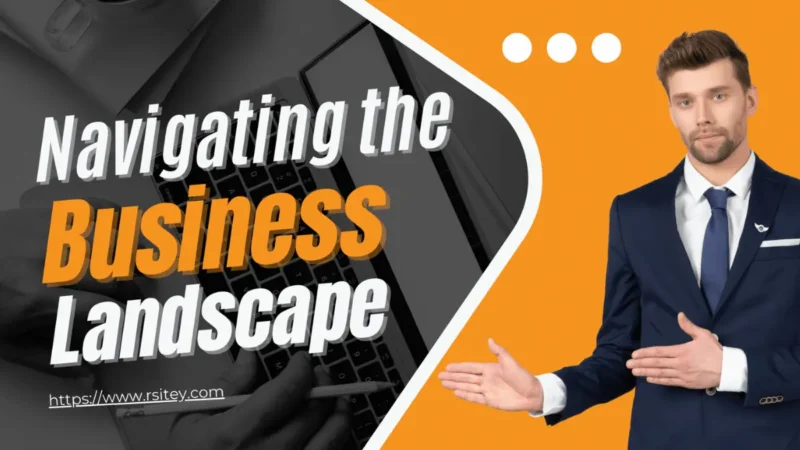 Navigating the Business Landscape: Ultimate Guide to Success