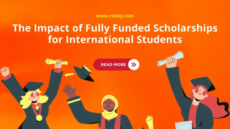 The Impact of Fully Funded Scholarships for International Students